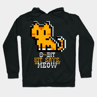 8-Bit Kit Says, "MEOW" Hoodie